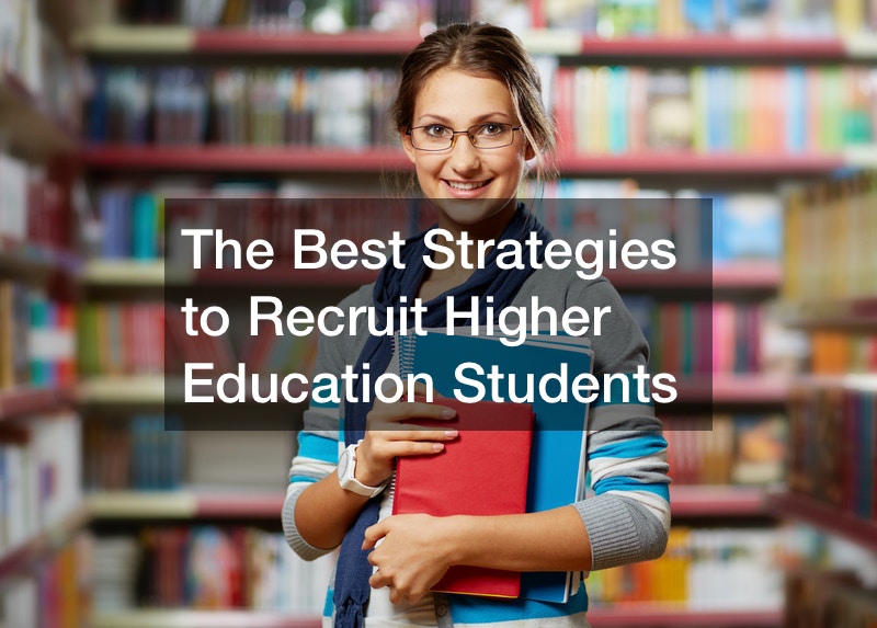 The Best Strategies to Recruit Higher Education Students