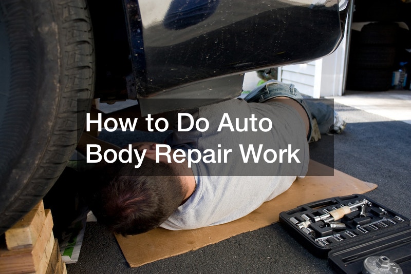 How to Do Auto Body Repair Work