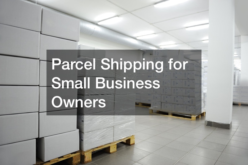 Parcel Shipping for Small Business Owners