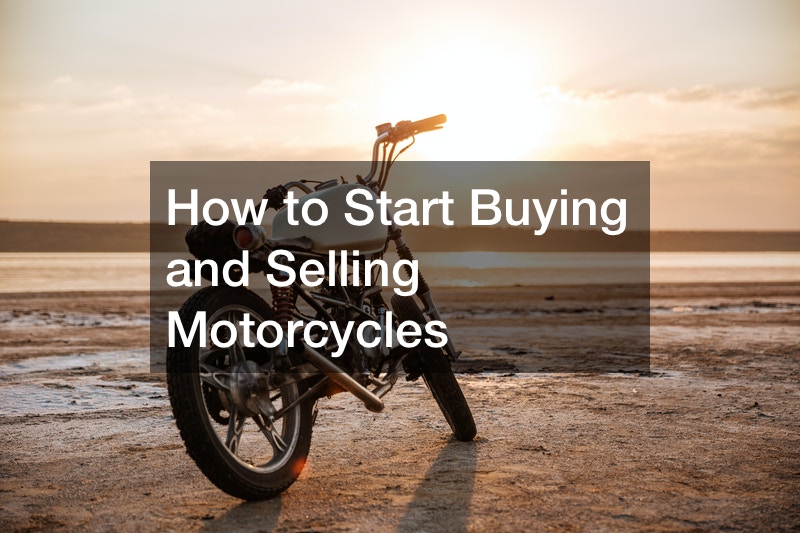 How to Start Buying and Selling Motorcycles