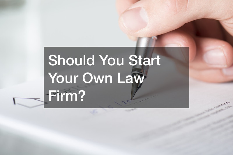 Should You Start Your Own Law Firm?