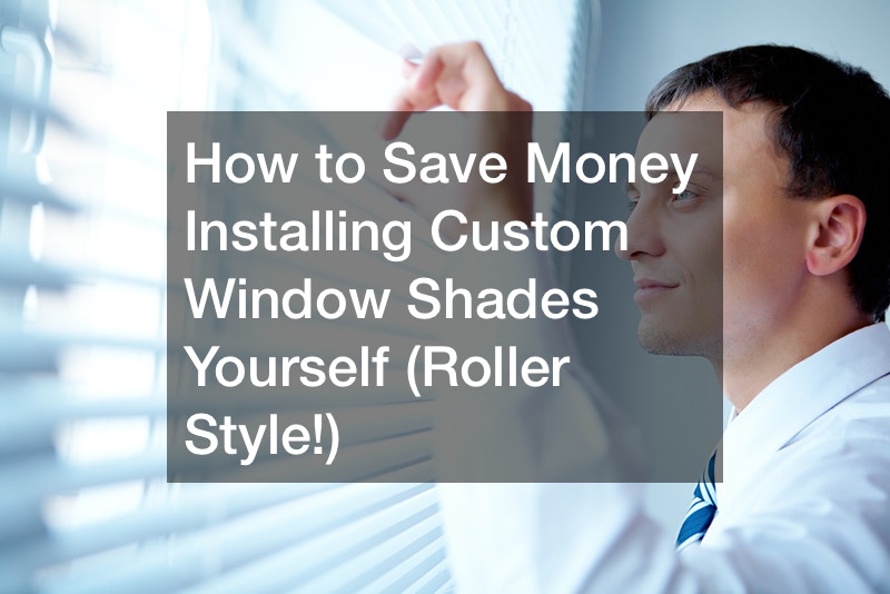 How to Save Money Installing Custom Window Shades Yourself (Roller Style!)