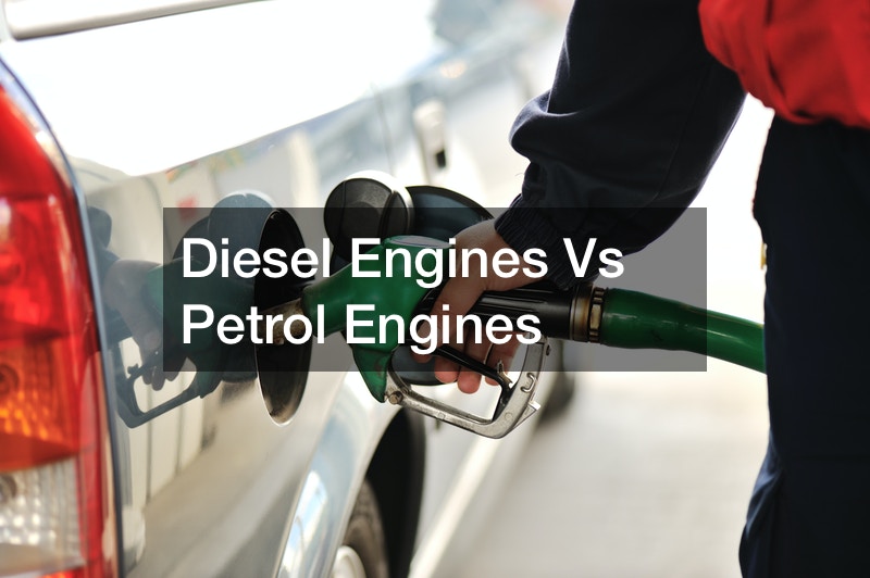 Diesel Engines Vs Petrol Engines