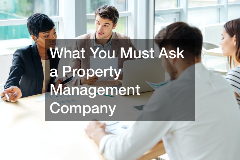 What You Must Ask a Property Management Company