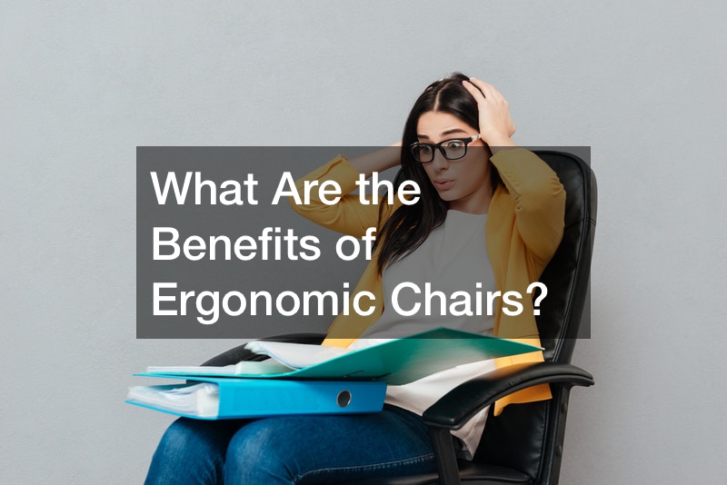 What Are the Benefits of Ergonomic Chairs?