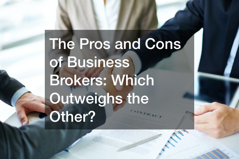 The Pros and Cons of Business Brokers  Which Outweighs the Other?