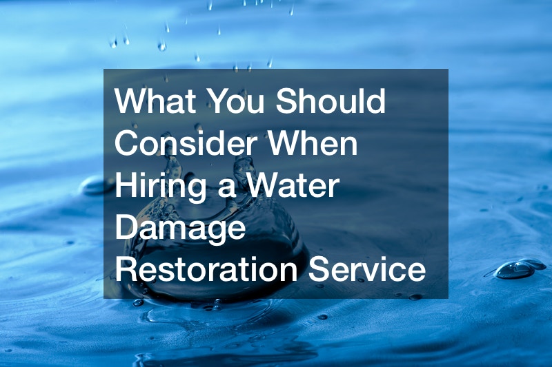 What You Should Consider When Hiring a Water Damage Restoration Service