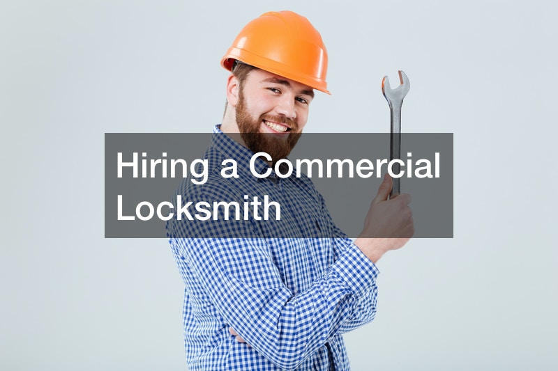 Hiring a Commercial Locksmith