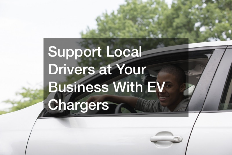 Support Local Drivers at Your Business With EV Chargers