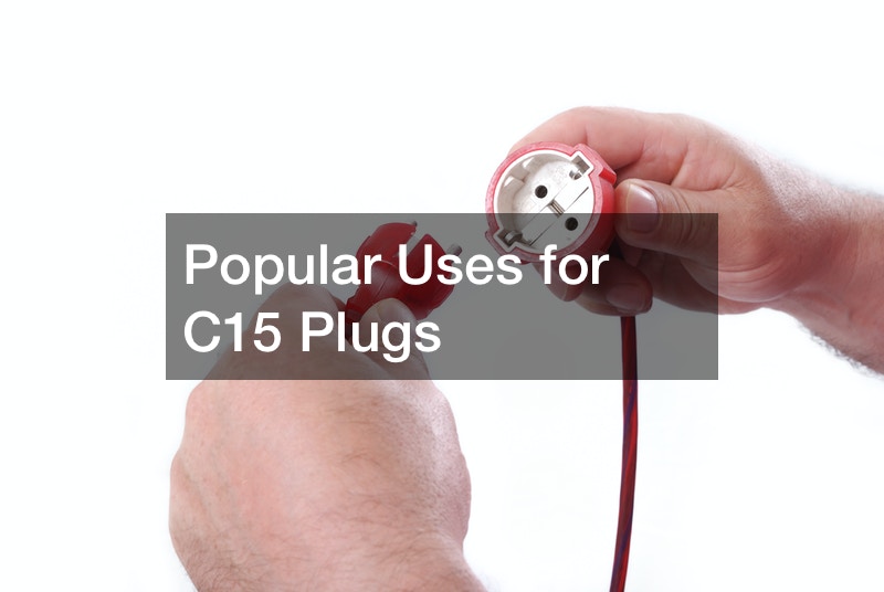 Popular Uses for C15 Plugs