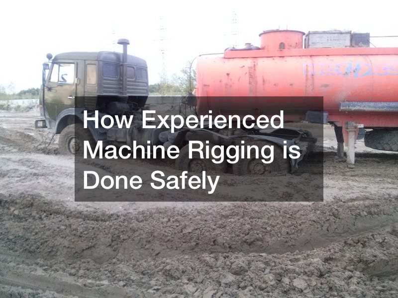 How Experienced Machine Rigging is Done Safely