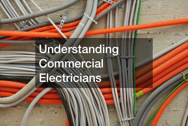 Understanding Commercial Electricians