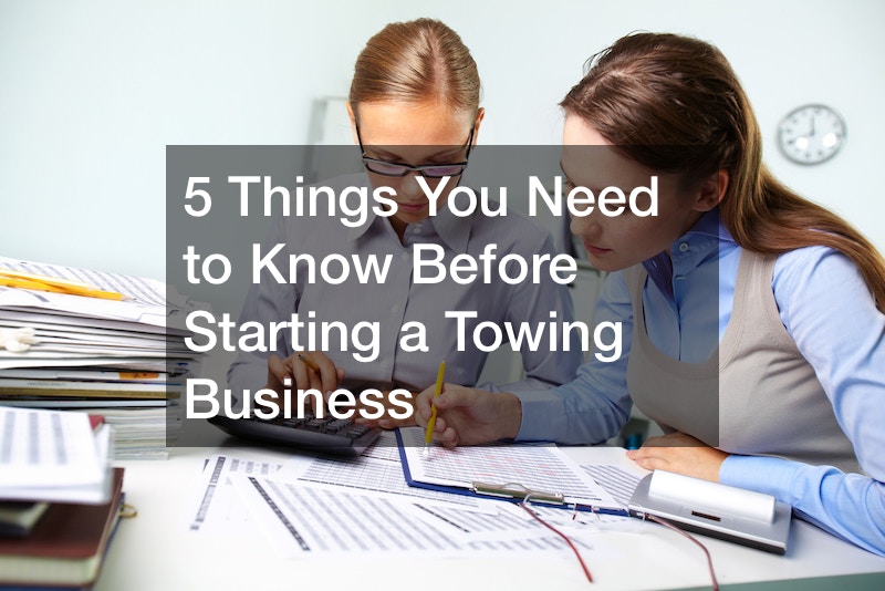 5 Things You Need to Know Before Starting a Towing Business