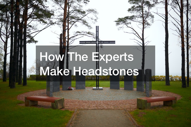 How The Experts Make Headstones