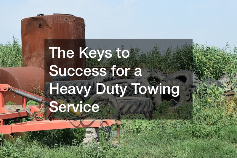 The Keys to Success for a Heavy Duty Towing Service