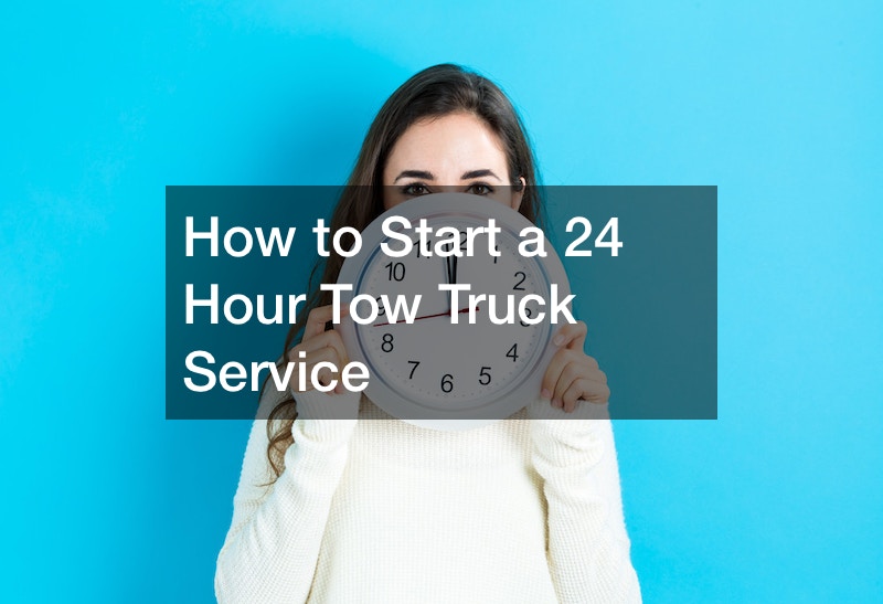 How to Start a 24 Hour Tow Truck Service