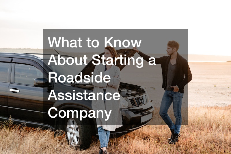 What to Know About Starting a Roadside Assistance Company