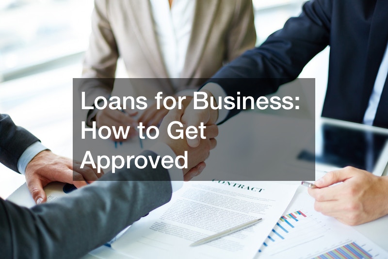 Loans for Business  How to Get Approved