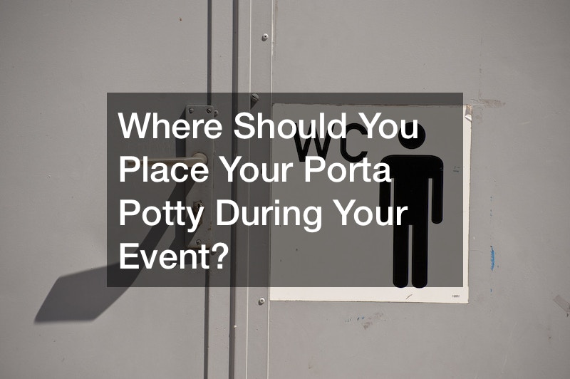 Where Should You Place Your Porta Potty During Your Event?