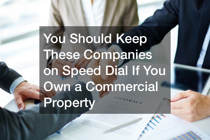 You Should Keep These Companies on Speed Dial If You Own a Commercial Property