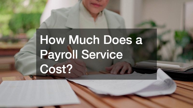 How Much Does a Payroll Service Cost?